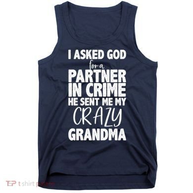 Crazy Grandma Partner In Crime Tank Top