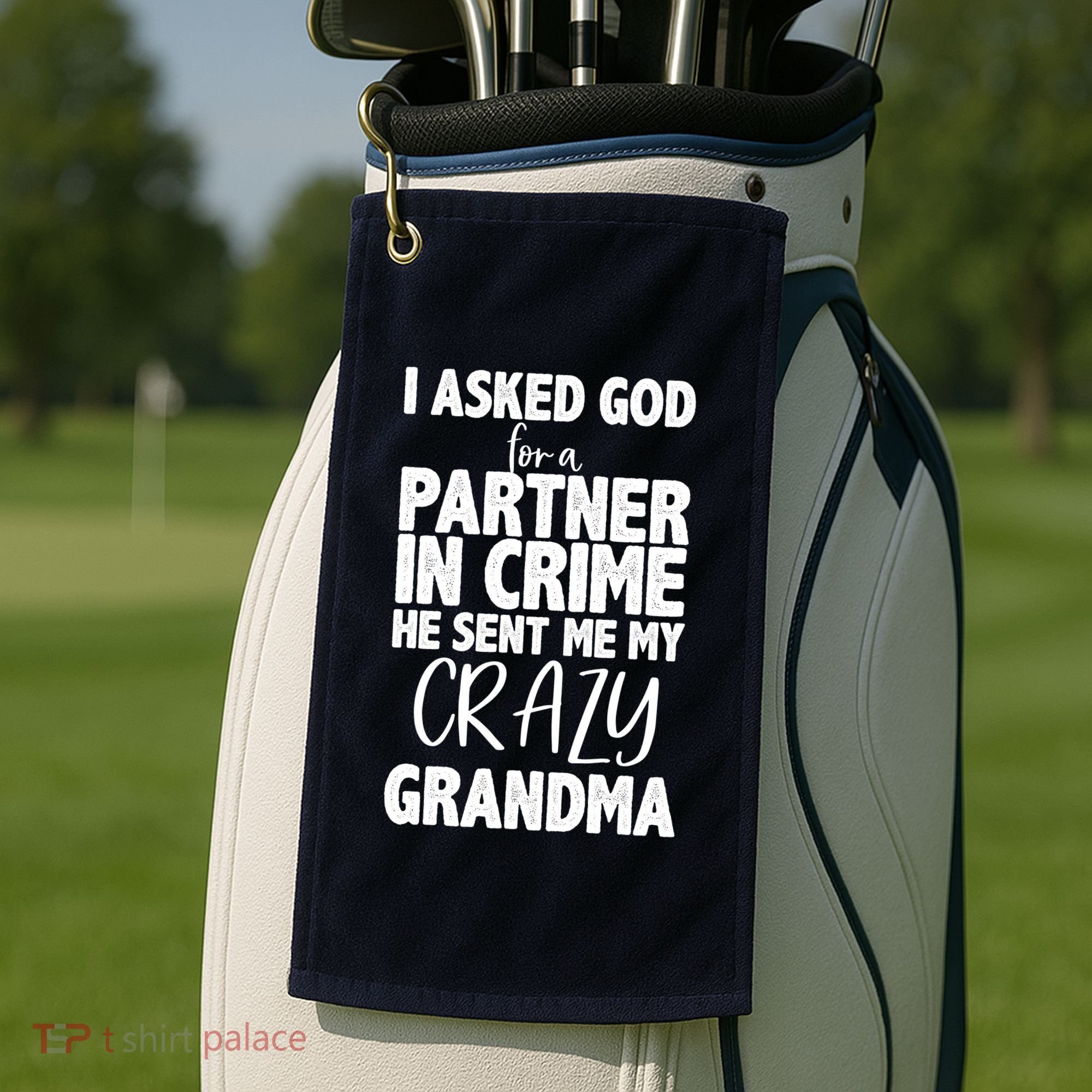 Crazy Grandma Partner In Crime Golf Towel