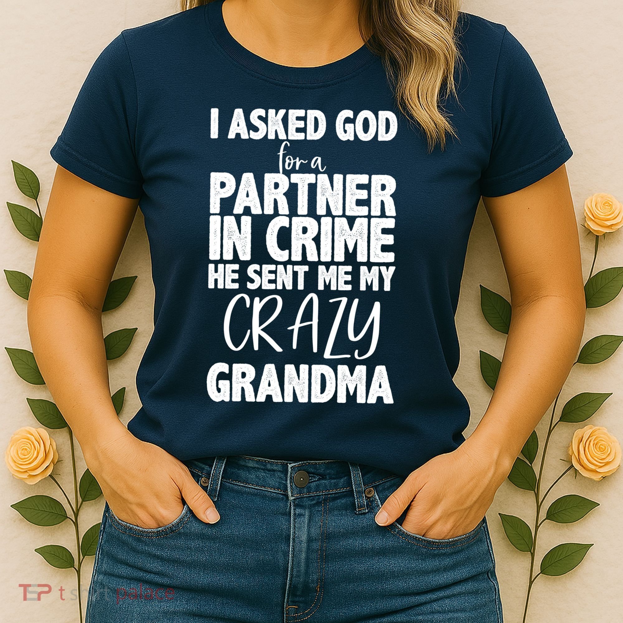 Crazy Grandma Partner In Crime Women's T-Shirt