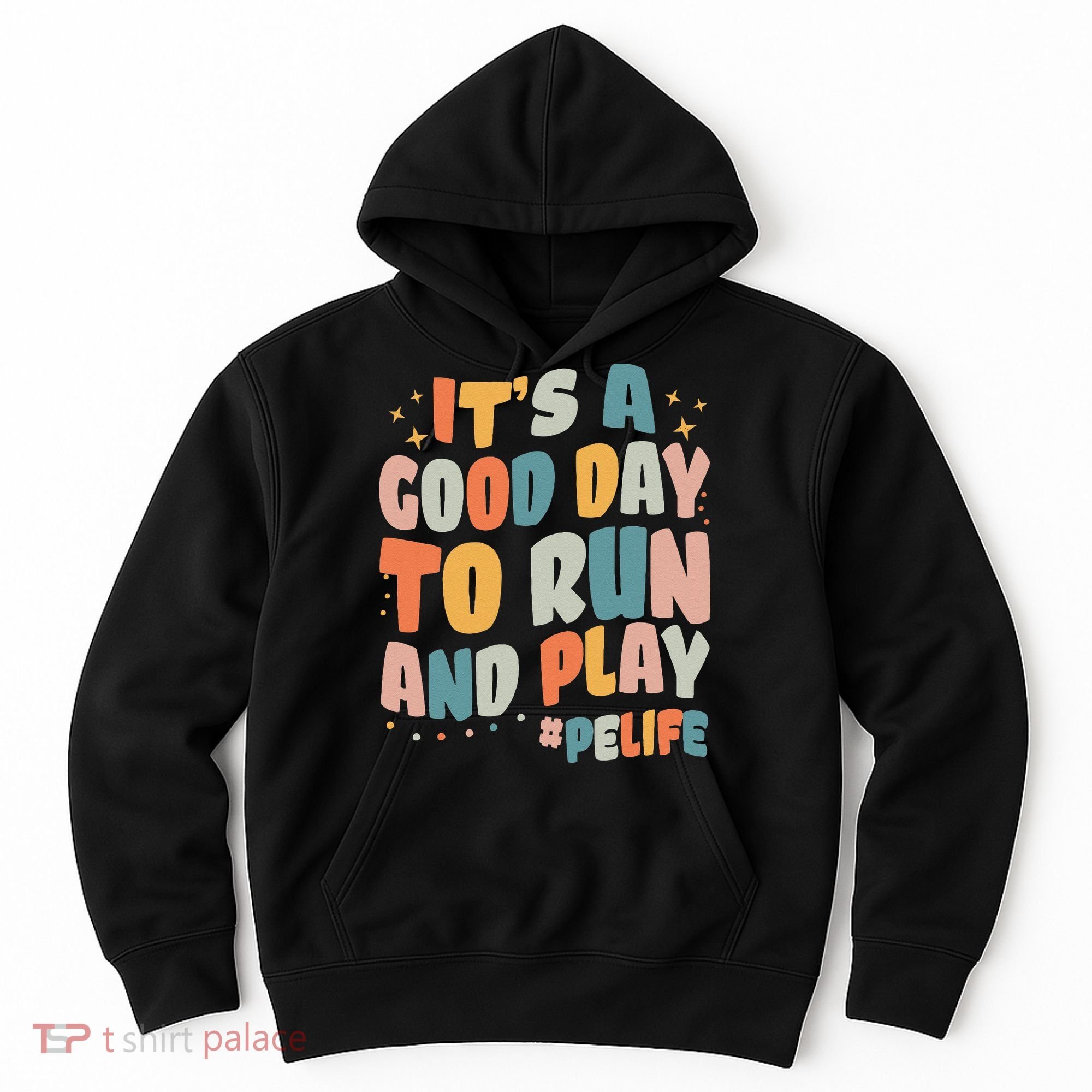 Its A Good Day To Run And Play Retro Groovy PE Life Hoodie