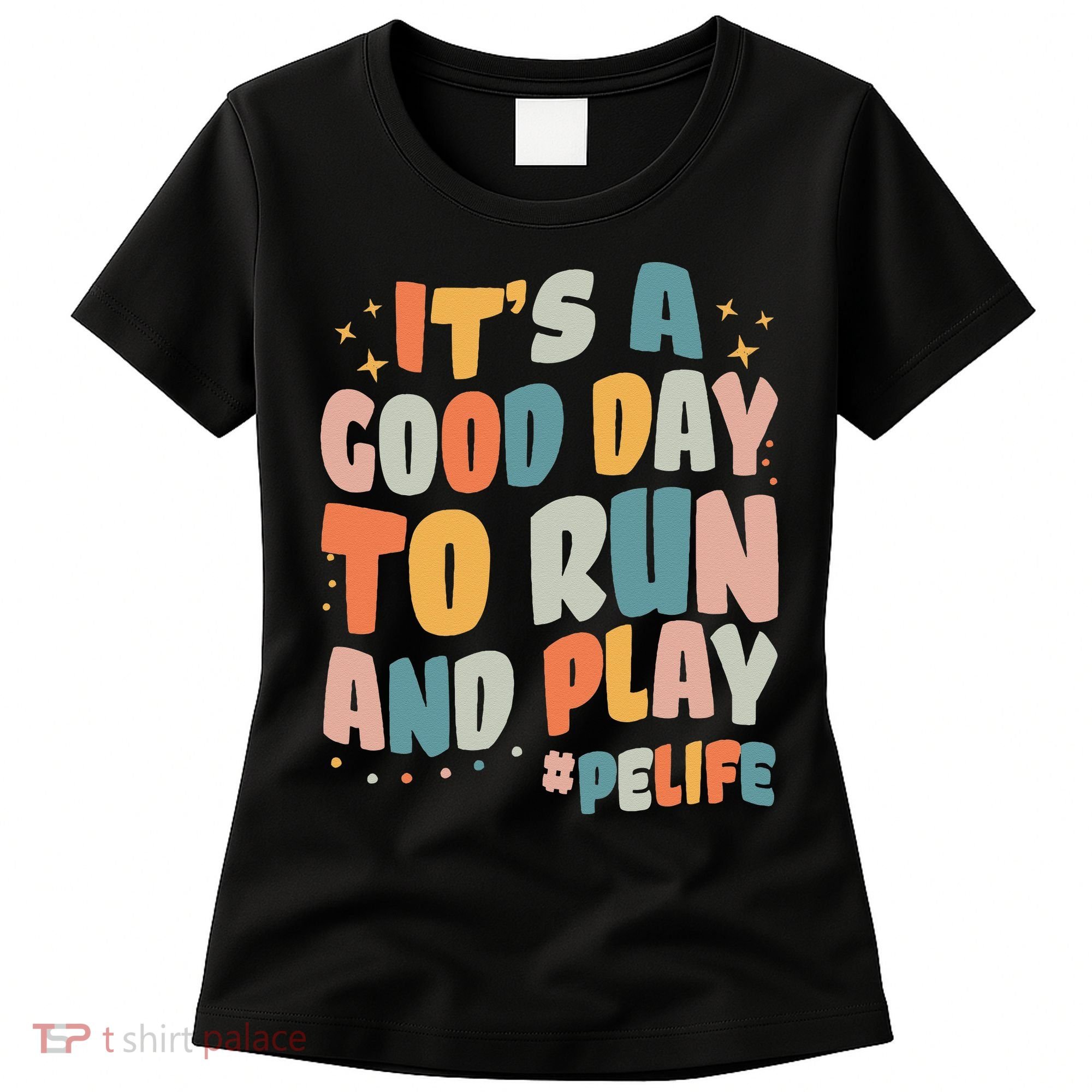Its A Good Day To Run And Play Retro Groovy PE Life Women's T-Shirt