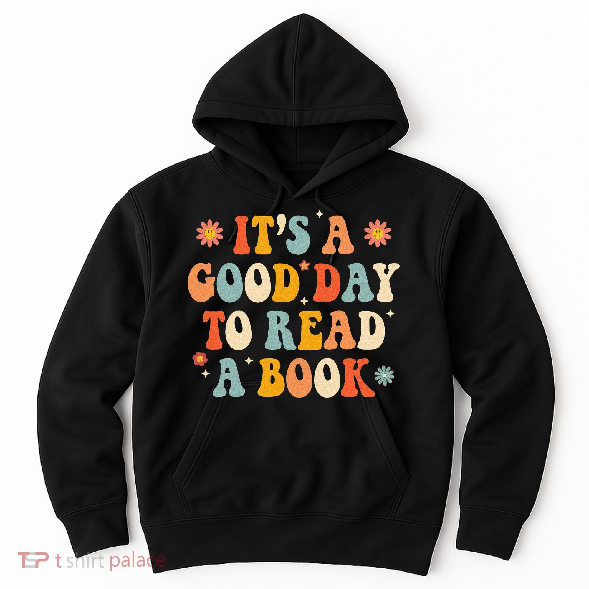 It’s a Good Day to Read a Book Lovers Library Reading  Hoodie