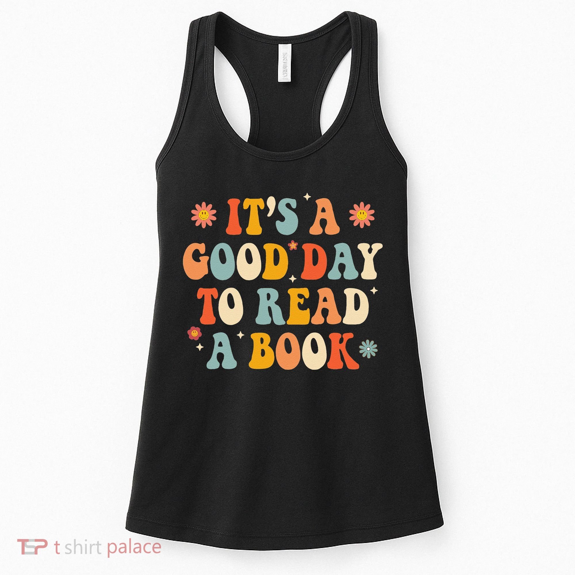 It’s a Good Day to Read a Book Lovers Library Reading  Women's Tank Top