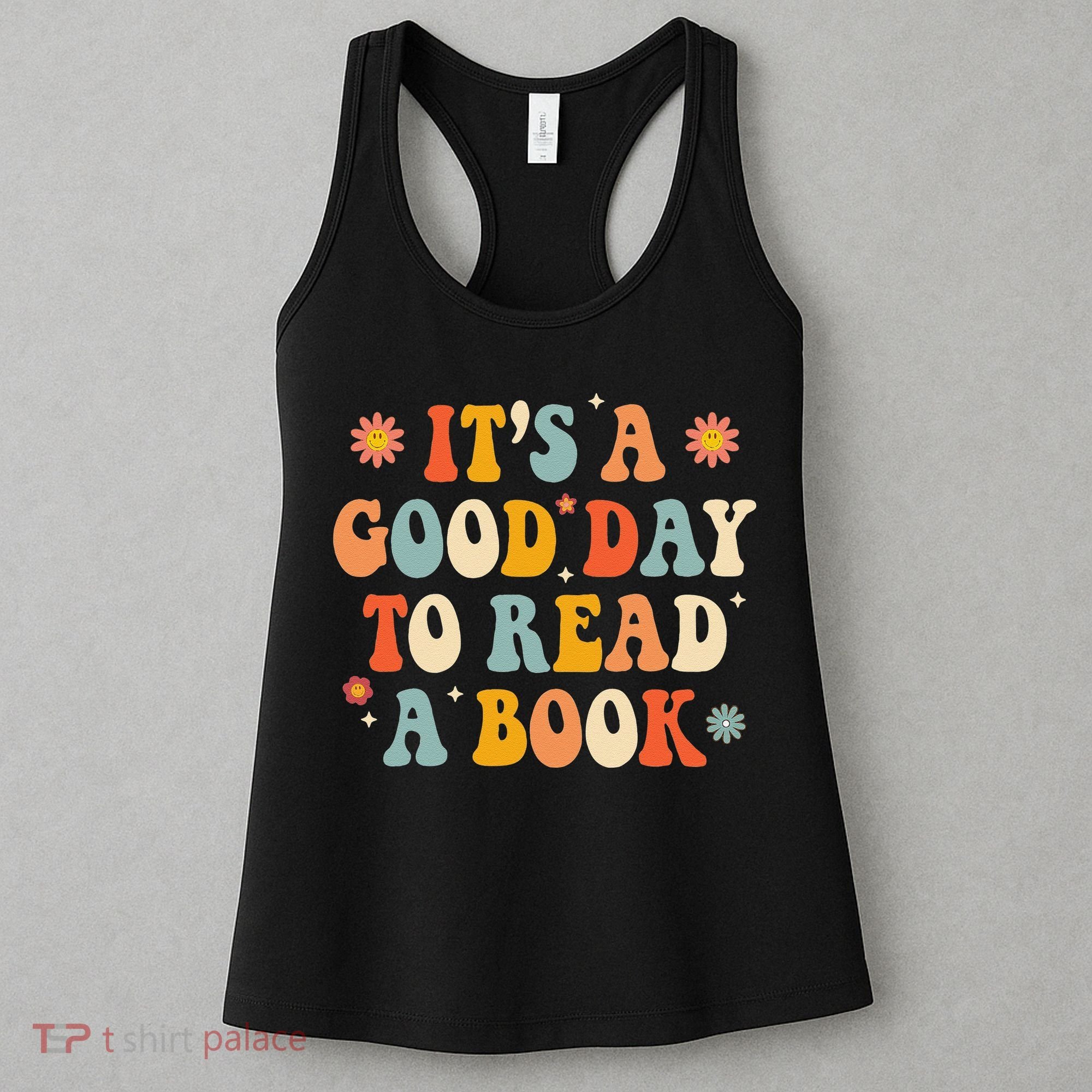 It’s a Good Day to Read a Book Lovers Library Reading  Women's Tank Top