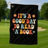It’s a Good Day to Read a Book Lovers Library Reading  Golf Towel thumb 1