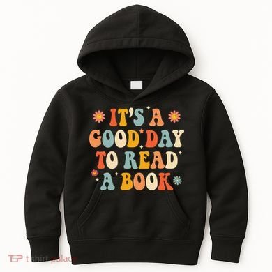 It’s a Good Day to Read a Book Lovers Library Reading  Kids Hoodie