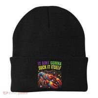 It Aint Gonna Suck Itself Crawfish Funny Mardi Gras Cool Gift Beanie thumb 0
