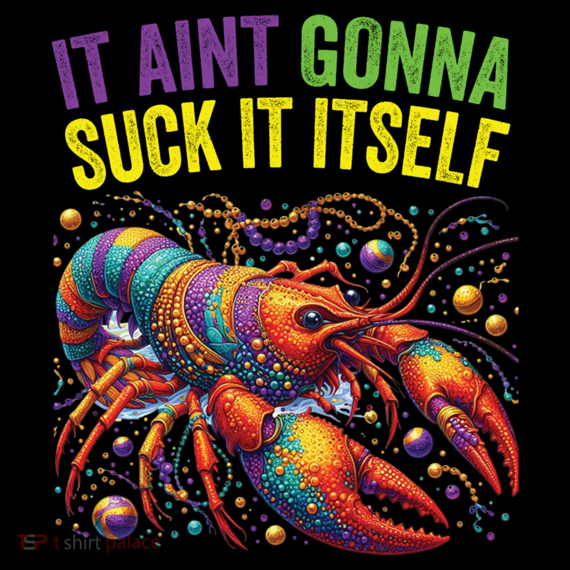 It Aint Gonna Suck Itself Crawfish Funny Mardi Gras Cool Gift Women's Hoodie