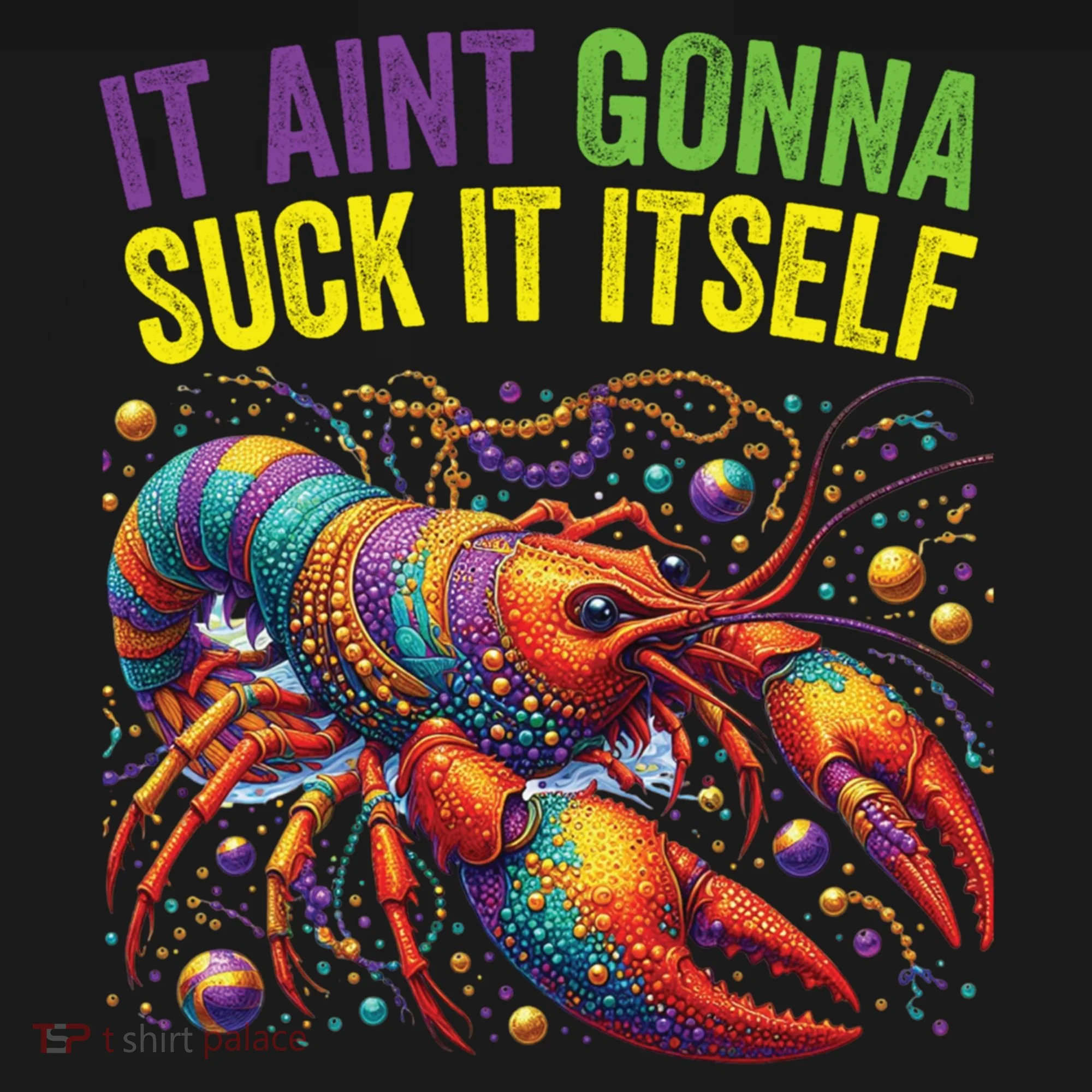 It Aint Gonna Suck Itself Crawfish Funny Mardi Gras Cool Gift Ornament