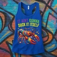 It Aint Gonna Suck Itself Crawfish Funny Mardi Gras Cool Gift Women's Tank Top thumb 3