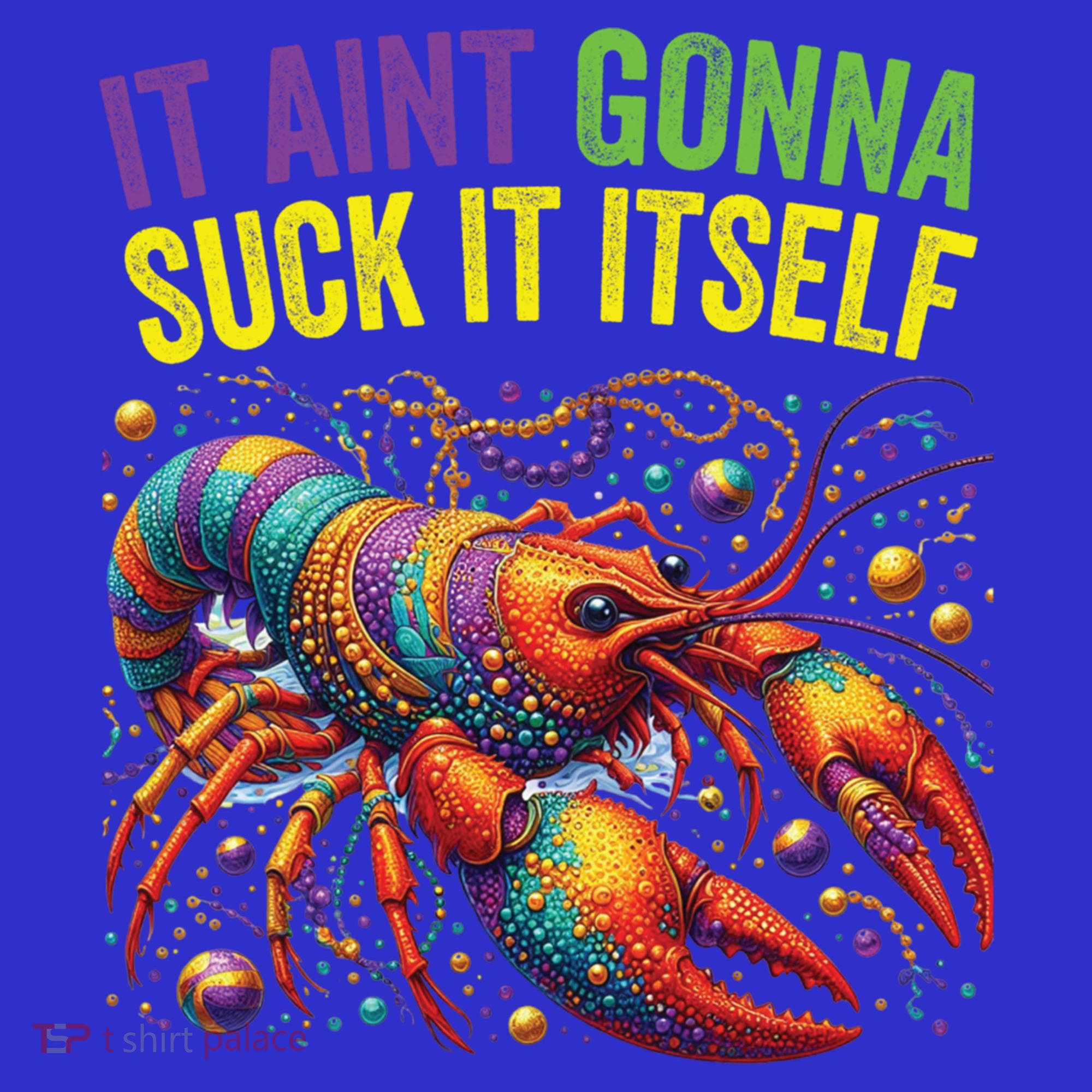 It Aint Gonna Suck Itself Crawfish Funny Mardi Gras Cool Gift Visor