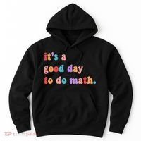 It's A Good Day To Do Math Hoodie thumb 0