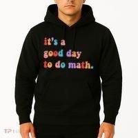 It's A Good Day To Do Math Hoodie thumb 2