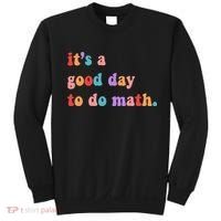 It's A Good Day To Do Math Sweatshirt thumb 0