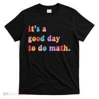 It's A Good Day To Do Math T-Shirt thumb 0
