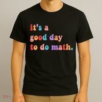 It's A Good Day To Do Math T-Shirt thumb 3