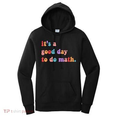 It's A Good Day To Do Math Women's Hoodie