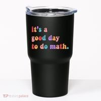 It's A Good Day To Do Math Tumbler thumb 0