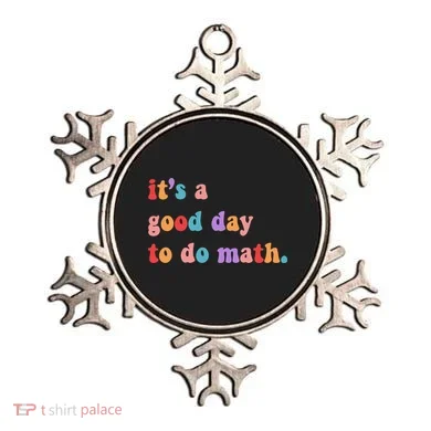 It's A Good Day To Do Math Ornament
