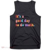 It's A Good Day To Do Math Tank Top thumb 0