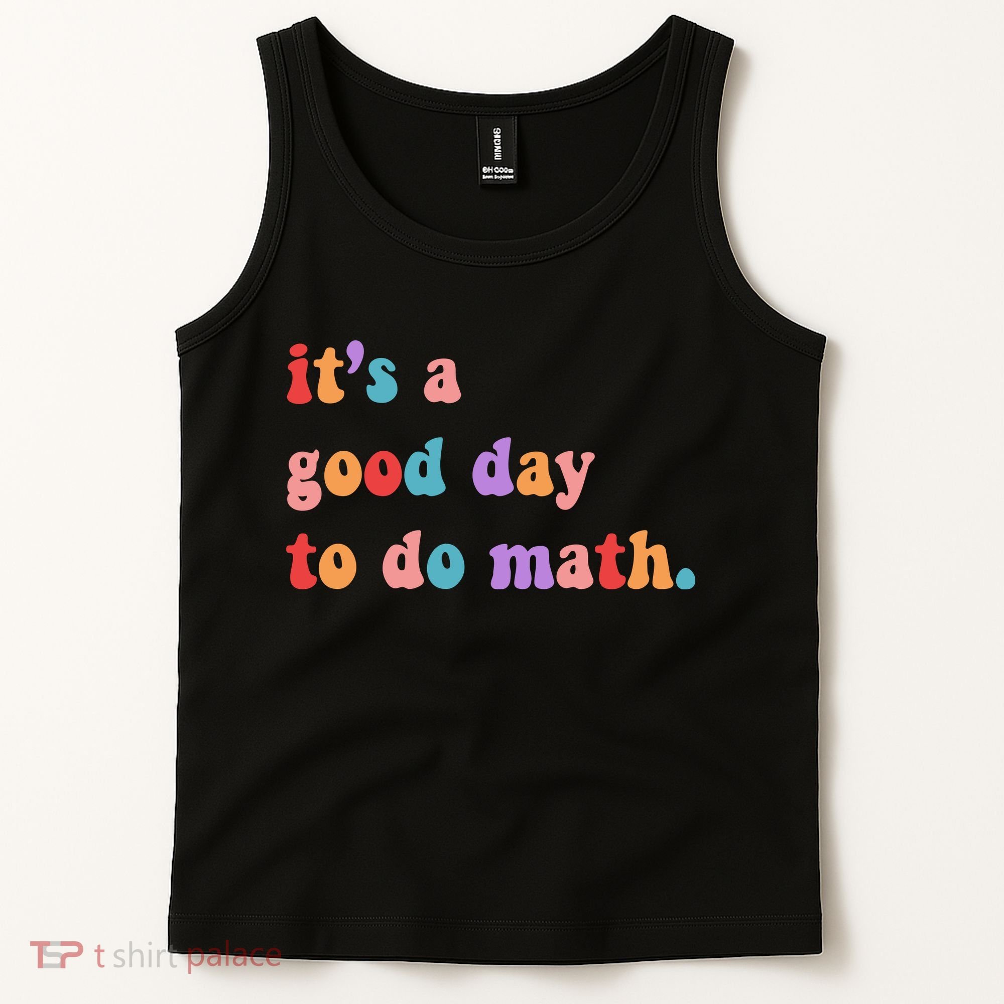 It's A Good Day To Do Math Tank Top