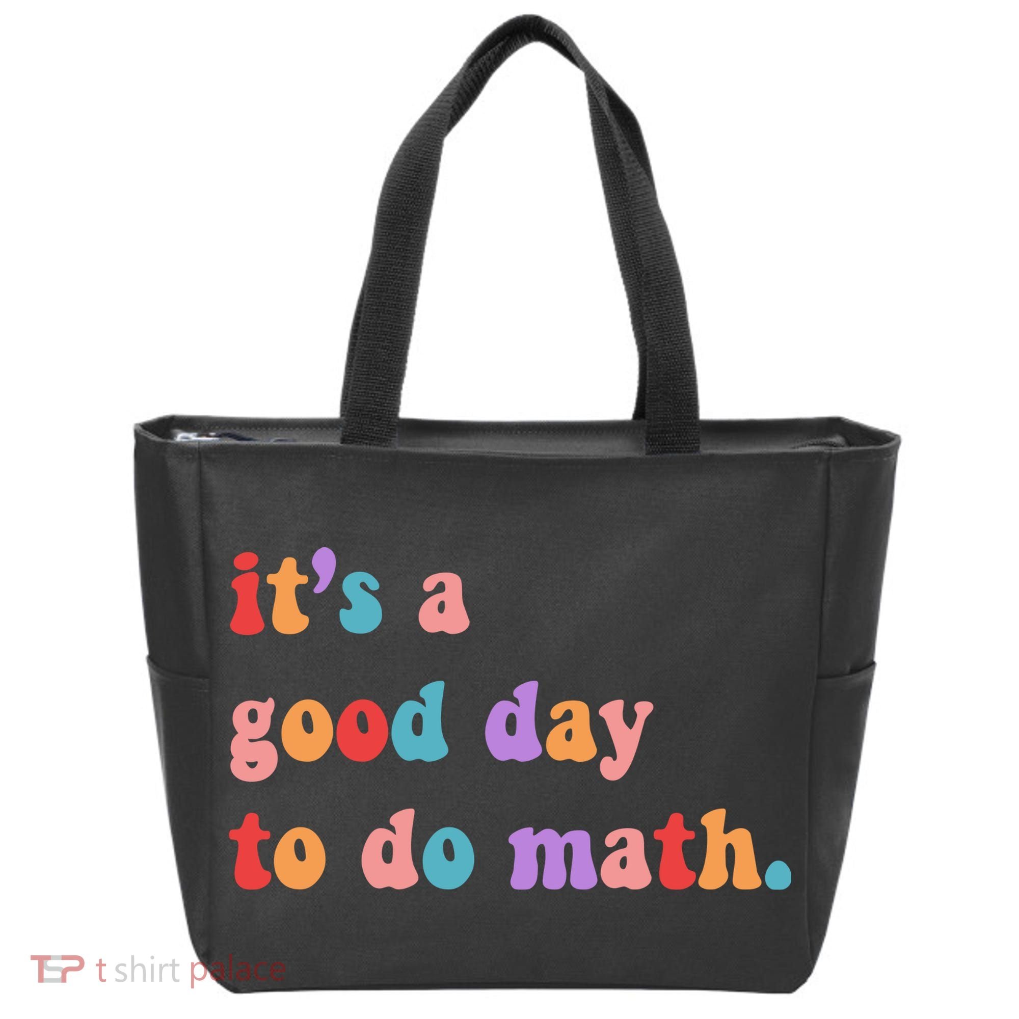 It's A Good Day To Do Math Tote Bag