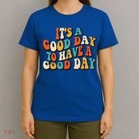 Its A Good Day To Have A Good Day Retro Groovy Vintage Gift T-Shirt thumb 4