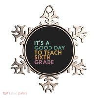 Its A Good Day To Teach Sixth Grade 6Th Grade Teacher Gift Ornament thumb 0