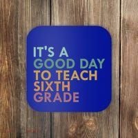 Its A Good Day To Teach Sixth Grade 6Th Grade Teacher Gift Coaster thumb 0
