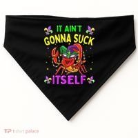 It Aint Gonna Suck Itself Crawfish Funny Mardi Gras USA-Made Doggie Bandana thumb 0
