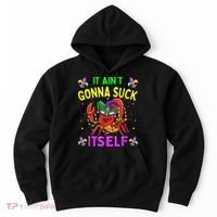 It Aint Gonna Suck Itself Crawfish Funny Mardi Gras Hoodie thumb 0