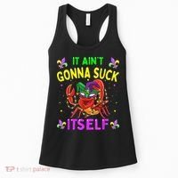 It Aint Gonna Suck Itself Crawfish Funny Mardi Gras Women's Tank Top thumb 0
