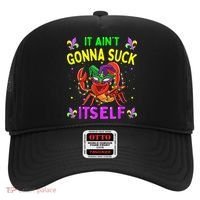 It Aint Gonna Suck Itself Crawfish Funny Mardi Gras Hat thumb 0