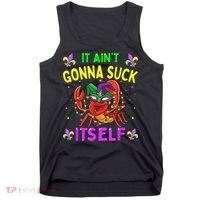 It Aint Gonna Suck Itself Crawfish Funny Mardi Gras Tank Top thumb 0