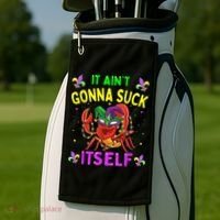 It Aint Gonna Suck Itself Crawfish Funny Mardi Gras Golf Towel thumb 2