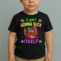 It Aint Gonna Suck Itself Crawfish Funny Mardi Gras Toddler T-Shirt thumb 2