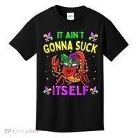 It Aint Gonna Suck Itself Crawfish Funny Mardi Gras Kids T-Shirt thumb 0
