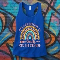 Its A Good Day To Teach Sixth Grade 6Th Grade Teacher Funny Gift Women's Tank Top thumb 3