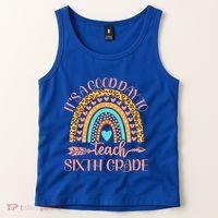 Its A Good Day To Teach Sixth Grade 6Th Grade Teacher Funny Gift Tank Top thumb 2
