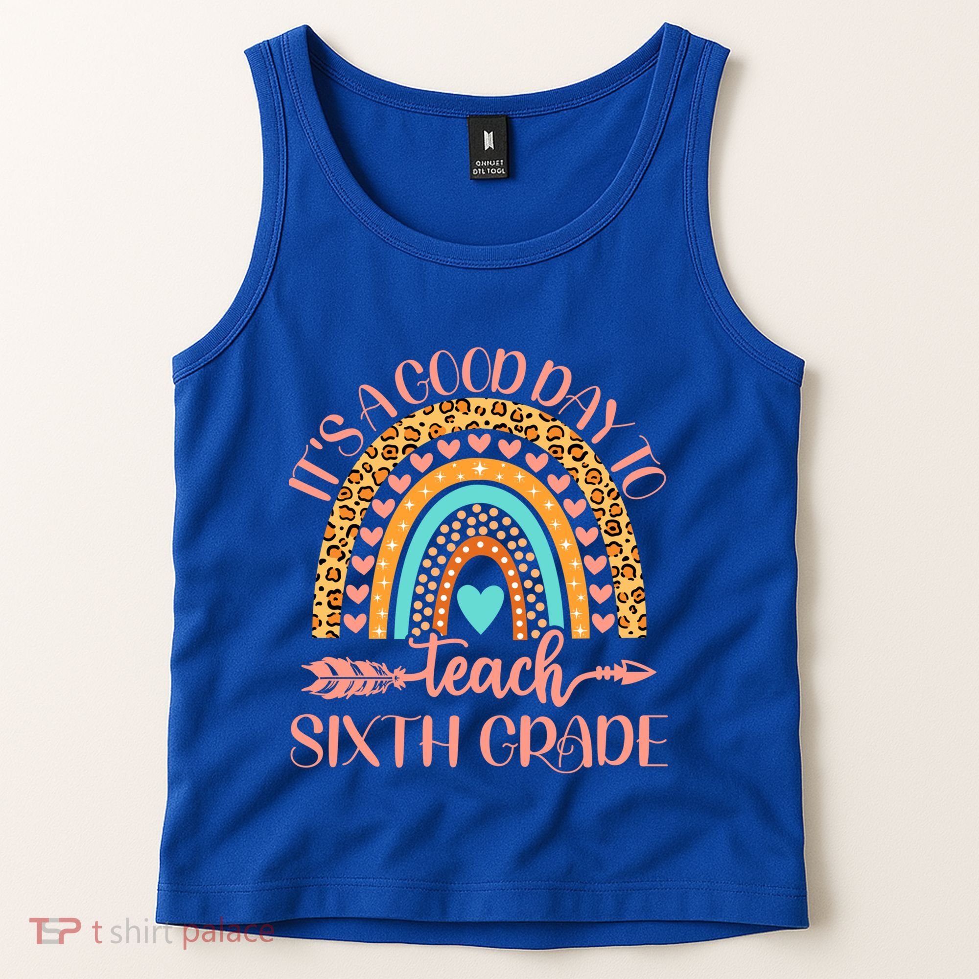 Its A Good Day To Teach Sixth Grade 6Th Grade Teacher Funny Gift Tank Top
