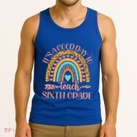 Its A Good Day To Teach Sixth Grade 6Th Grade Teacher Funny Gift Tank Top thumb 3