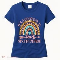 Its A Good Day To Teach Sixth Grade 6Th Grade Teacher Funny Gift Women's T-Shirt thumb 0