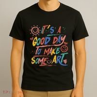 ItS A Good Day To Make Some Art Artist Teacher T-Shirt thumb 3