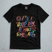 ItS A Good Day To Make Some Art Artist Teacher T-Shirt thumb 5