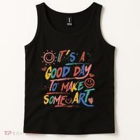 ItS A Good Day To Make Some Art Artist Teacher Tank Top thumb 2