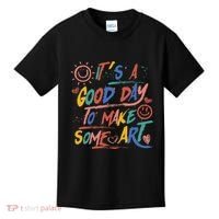 ItS A Good Day To Make Some Art Artist Teacher Kids T-Shirt thumb 0