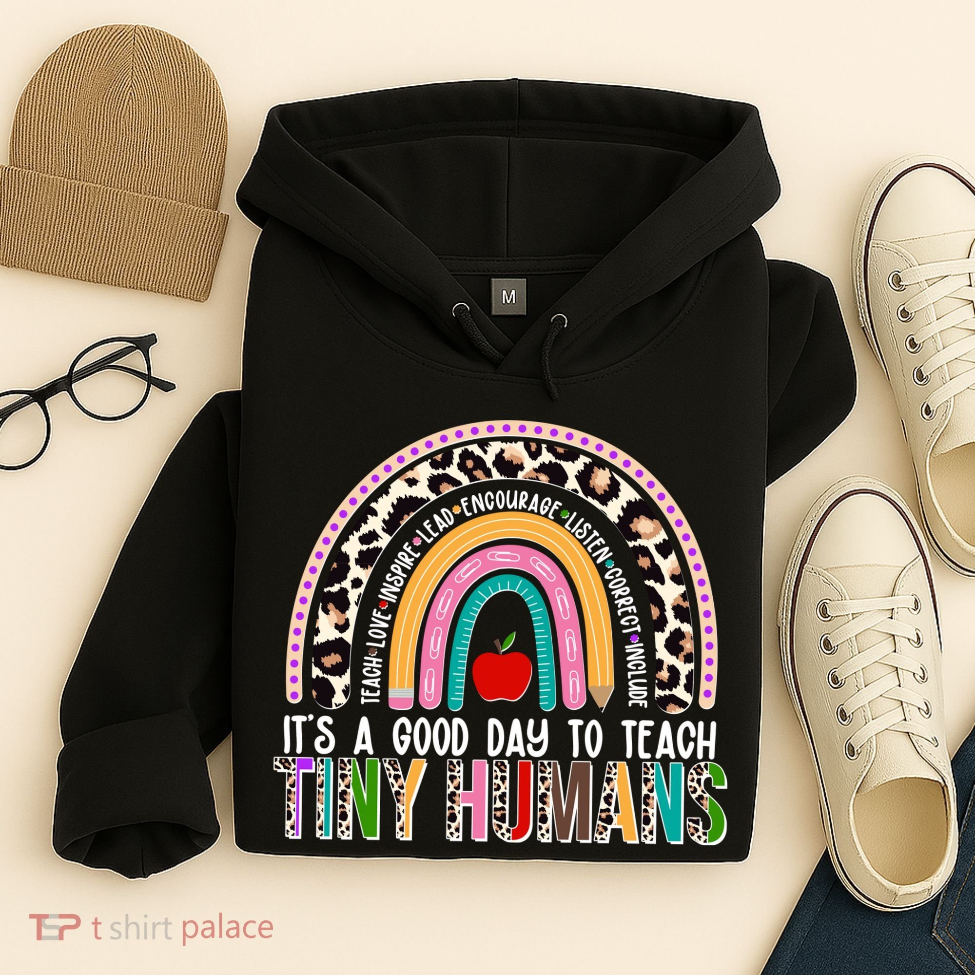 It's A Good Day To Teach Tiny Humans Hoodie