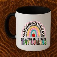 It's A Good Day To Teach Tiny Humans Coffee Mug thumb 2