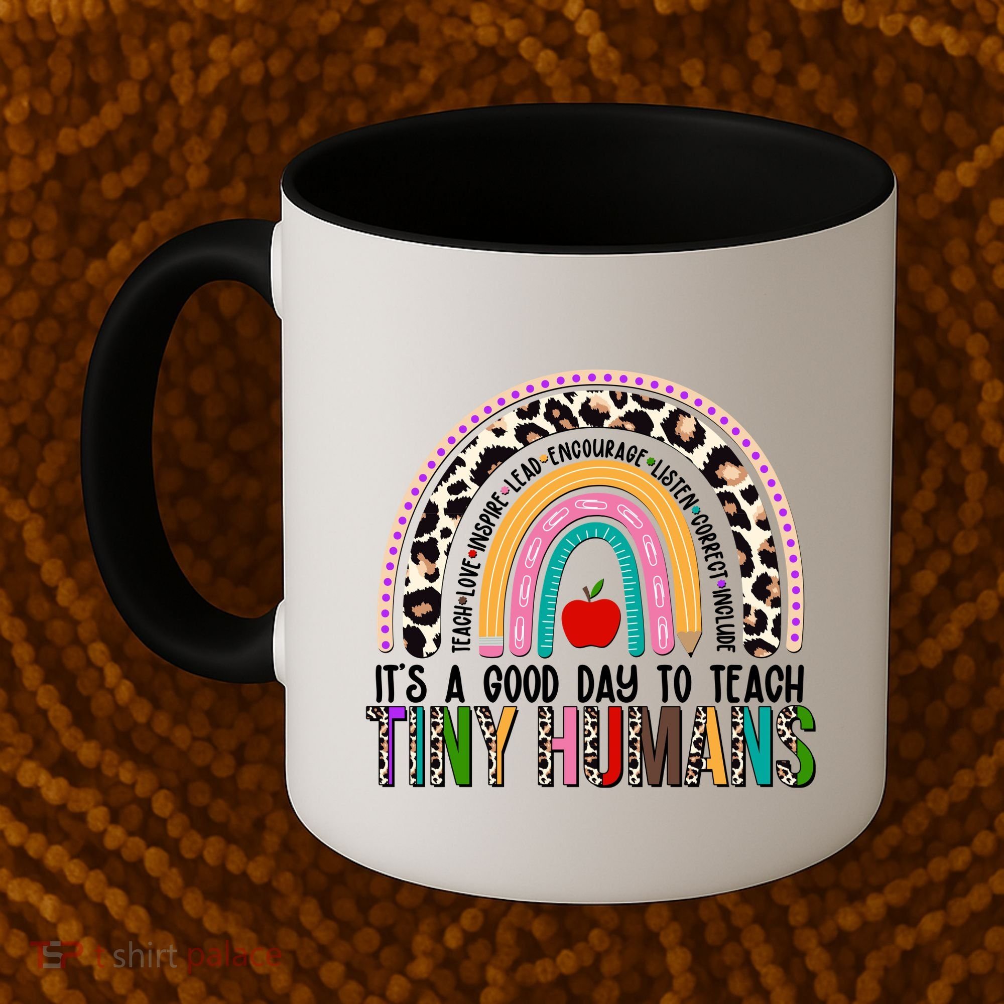 It's A Good Day To Teach Tiny Humans Coffee Mug