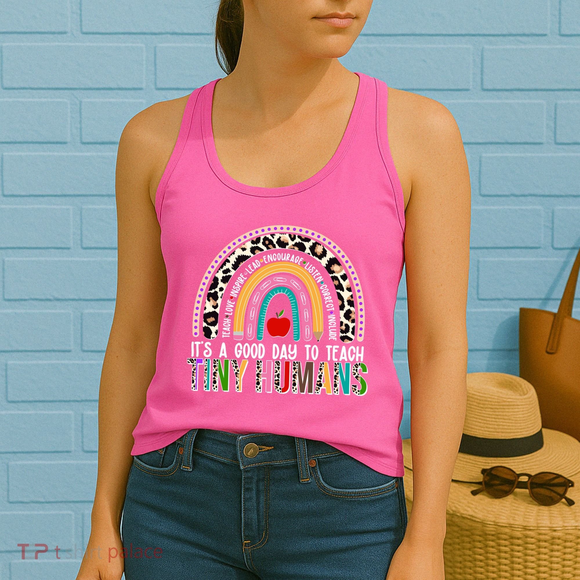 It's A Good Day To Teach Tiny Humans Women's Tank Top
